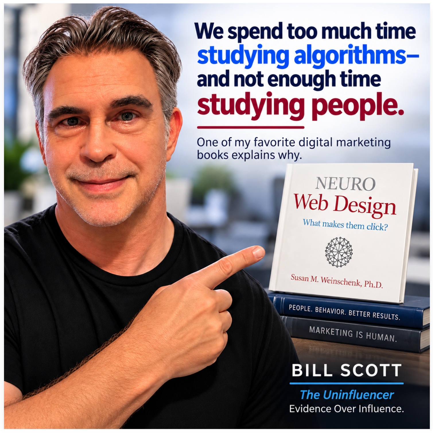 Bill Scott with Neuro Web Design What Makes Them Click by Susan Weinschenk